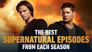 The Best Supernatural Episodes From Each Season