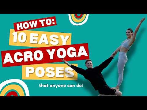 10 Easy Acro Yoga Poses Anyone Can Do (No Experience Needed!)