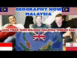 Saya tidak tahu Malaysia terbagi dua! Reaksi Geography Now - Malaysia 🇲🇾