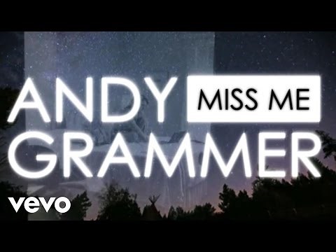 Andy Grammer - Miss Me (Official Lyric Video)