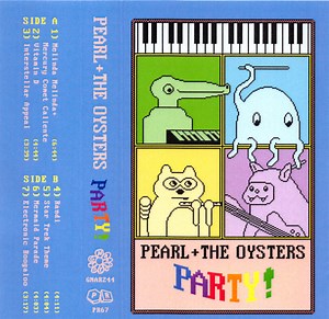 Pearl And The Oysters - Party!