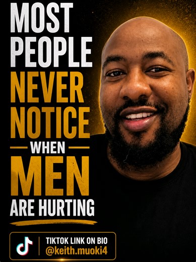 Most people don’t notice this until it's too late, because it’s hidden behind responsibility, silence, and the pressure to always be “strong.” #MensMentalHealth #HiddenStruggles #MasculinePressure #EmotionalAwareness #KeithMuoki