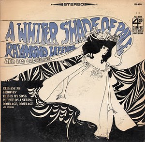 Raymond Lefevre And His Orchestra - A Whiter Shade Of Pale
