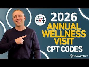 2026 Annual Wellness Visit CPT Codes! Important Updates to Reimbursement Rates!