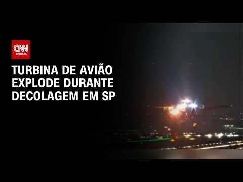 Turbina de avião explode durante decolagem no Aeroporto de Guarulhos | CNN NOVO DIA