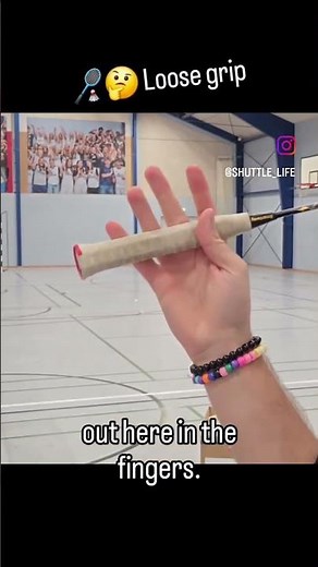 Loose Grip in Badminton for Power