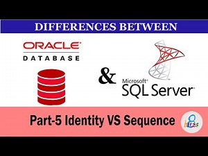 Identity VS Sequence for Auto-Increment Numbers Part 5 - Basics of Oracle and MS SQL Server