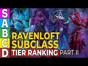 Ravenloft Subclass Tier Rankings (Part 2)