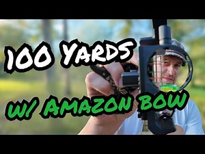 I Shot a $150 Amazon Bow at 100 Yards (Sanlida Dragon X7 Challenge)