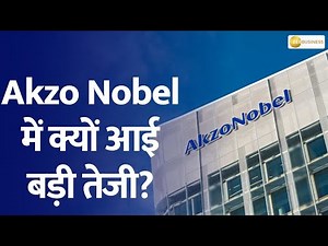 What’s Behind Akzo Nobel’s Rapid Growth?