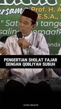 Pengertian Sholat Fajar Dengan Sholat Qobliyah Subuh #uas #ustadabdussomad