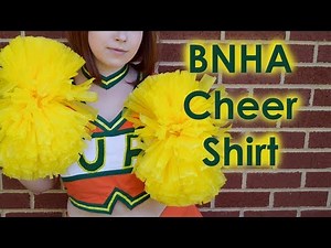 Boku No Hero Academia Cheer Uniform Cosplay Tutorial Part 2: Shirt