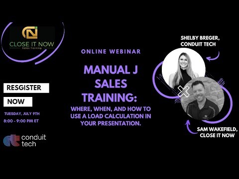 Manual J Sales Training: Where, When, and How to use a Load Calculation to Sell!