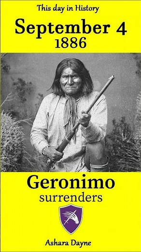 Geronimo surrendered 1886 / September 4 - This day in History