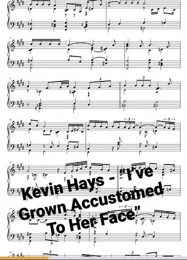 Kevin Hays transcription “I’ve Grown Accustomed To Her Face” (melody)
