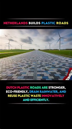 The Netherlands is Paving the Future—Literally—with Plastic Roads! In a groundbreaking move toward sustainability, Dutch engineers have created roads made entirely from recycled plastic. These innovative "PlasticRoads" are three times more durable than traditional asphalt, allow rainwater to drain faster, and are easy to install thanks to their modular design. | Expocasmd