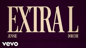 JENNIE & Doechii - ExtraL (Official Lyric Video)