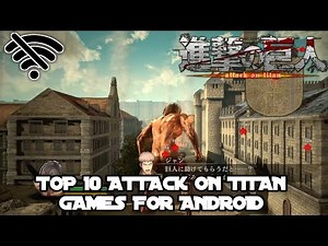 Top 10 Attack on Titan Games for Android Part 1