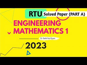 RTU 1st sem Engineering Mathematics 1 SOLVED PAPER 2023| PART A | RTU 1st Sem SOLVED PAPER