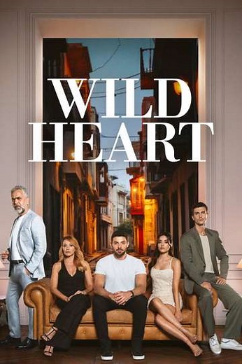 Wild Heart (2023-2025) - TV Show