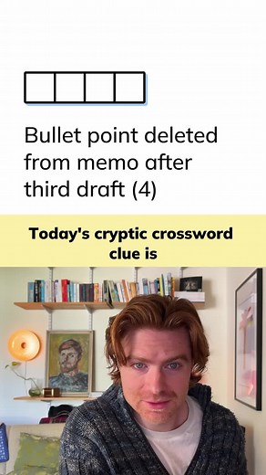 Decoding Minute Cryptic Clue #124: Deleted Bullet Point