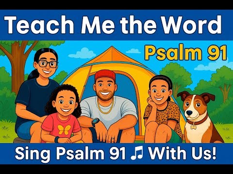 Psalm 91 Song for Kids | Teach Me the Word Sing-Along | Bible Memory Music