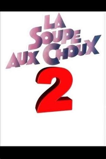 La Soupe aux Choux 2 - Movie