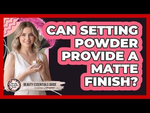 Can Setting Powder Provide a Matte Finish?