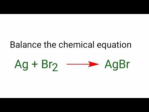 Ag+Br2=AgBr balance the chemical equation. Silver and Bromine are reacts to form Silver bromide
