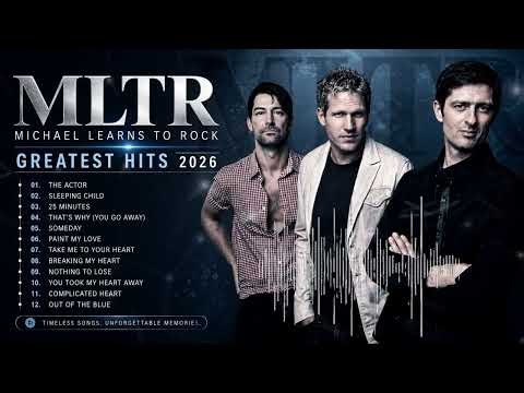 Michael Learns To Rock | Best Songs of Michael Learns To Rock