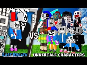 Last Breath sans phase 3 (Morph) vs. ALL UNDERTALE CHARACTERS! #1