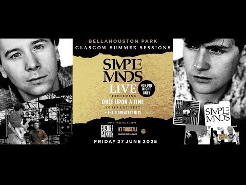 Simple Minds - Glasgow Summer Sessions | Bellahouston Park, Glasgow | Friday, 27th June 2025