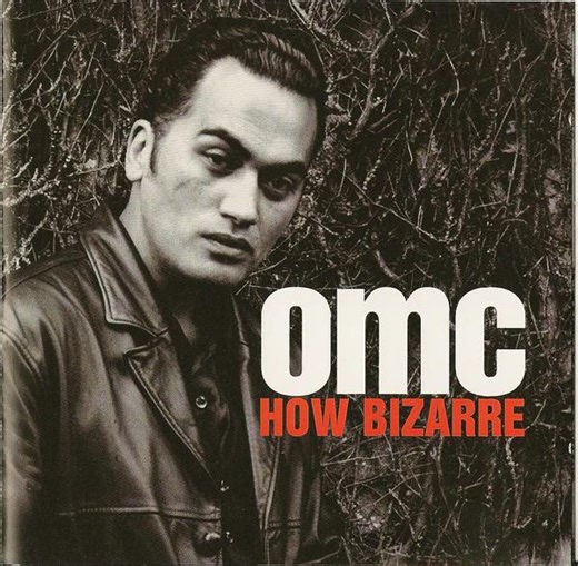 OMC - How Bizarre