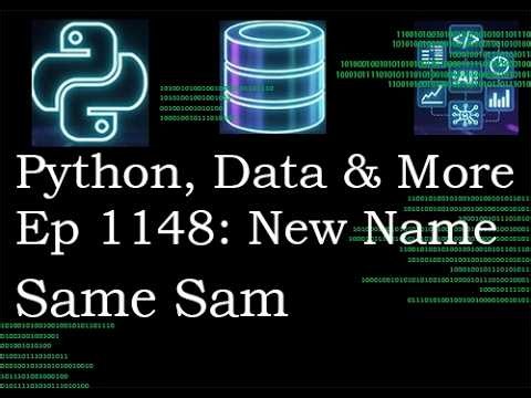 Python Data & More New Name Same Sam