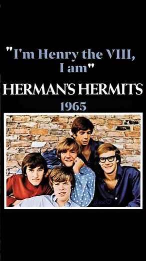 "I'm Henry the VIII, I Am" 1965~Herman's Hermits #Sunday60s #60smusic #henryViii
