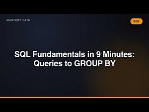 SQL Fundamentals in 9 Minutes: Queries to GROUP BY