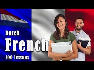 Nederlands Frans, 100 Lessons