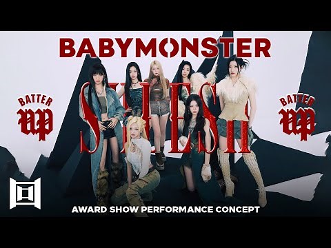 BABYMONSTER • Intro + 'SHEESH' + 'BATTER UP' + Dance Break | Award Show Perf. Concept