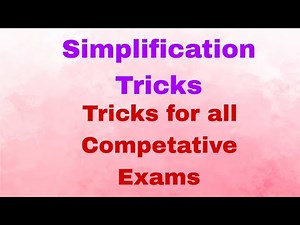 Simplification Tricks..Tricks for all Exams...