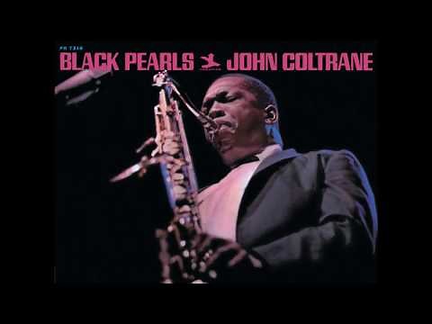 John Coltrane - Black Pearls (1964) (Full Album)