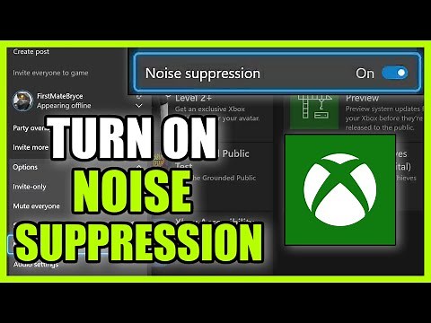 How to Turn on Noise Suppression for Xbox One Party Chat (Best Method!)