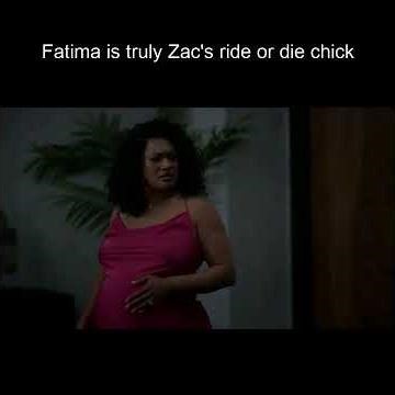 Tyler Perry's Zatima | Fatima Is Truly Zac's Ride Or Die Chick