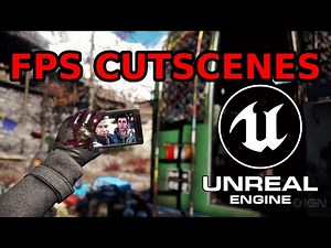 Creating First Person Cutscenes in Unreal Engine 4 | TUTORIAL