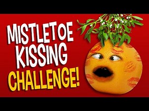Annoying Orange - The Mistletoe Kissing Challenge!