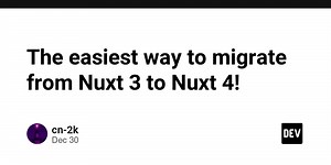 The easiest way to migrate from Nuxt 3 to Nuxt 4!