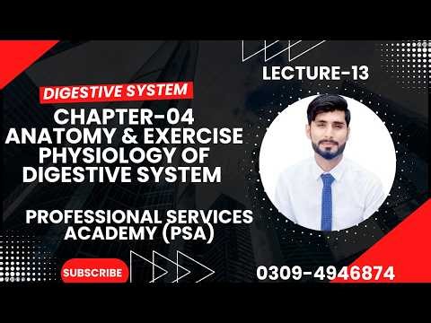 Lecture 13 | Introduction to Digestion & Process of Digestion | Book Chapter 04 |#physicaleducation