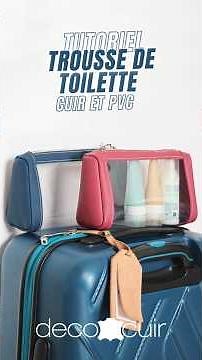 Transparent toiletry bag in leather and PVC: easy tutorial ✂️