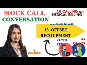 Offset Recoupment_Mock Call | AR CALLER MEDICAL BILLING TRAINING | V BILLINGS