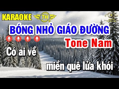 Bóng Nhỏ Giáo Đường Karaoke Tone Nam ( Em ) Nhạc Noel Dễ Hát | Trọng Hiếu