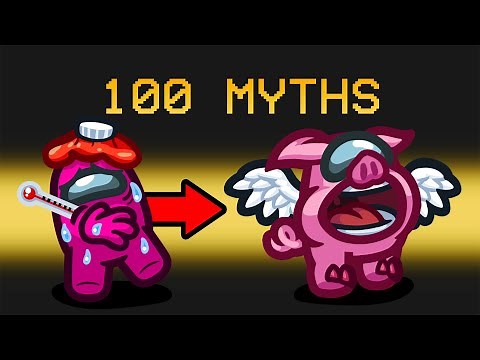 Busting 100 Myths In 24 Hours! (Among Us)